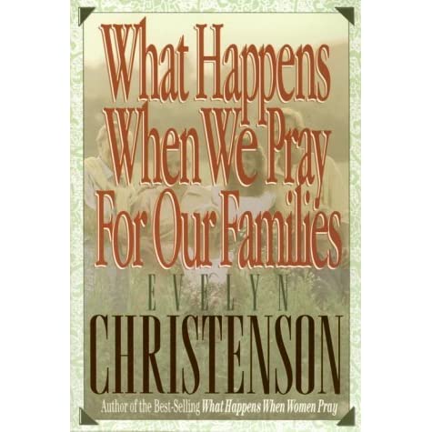 Cover of What Happens When We Pray for Our Families